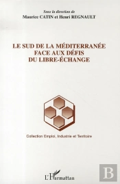 Le Sud De La Meditérranée Face Aux Défis Du Libre-Échange