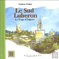 Bertrand.pt - Le Sud Luberon ; Le Pays D'Aigues