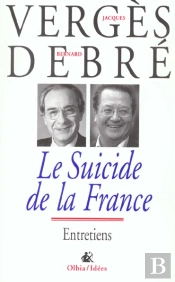 Le Suicide De La France ; Entretiens