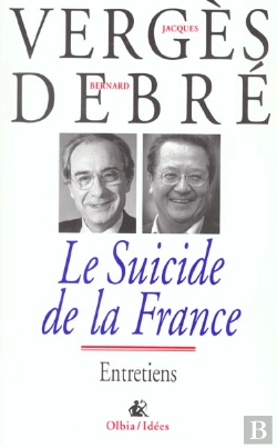 Bertrand.pt - Le Suicide De La France ; Entretiens