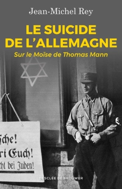 Bertrand.pt - Le Suicide De L'Allemagne ; Sur Le Moïse De Thomas Mann