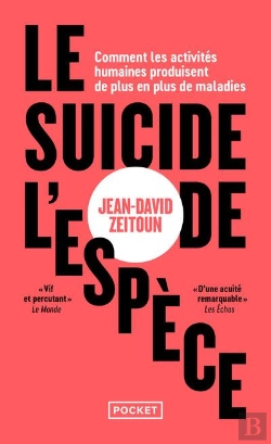 Bertrand.pt - Le Suicide De L'Espèce : Comment Les Activités Humaines Produisent De Plus En Plus De Maladies
