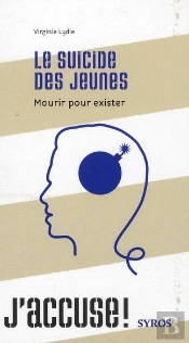 Le Suicide Des Jeunes ; Mourir Pour Exister