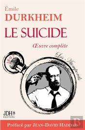 Le Suicide : Oeuvre Complète Composée Des Trois Livres