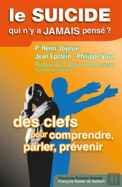 Bertrand.pt - Le Suicide, Qui N'Y A Jamais Pensé ? : Des Clefs, Pour Comprendre, Parler, Prévenir
