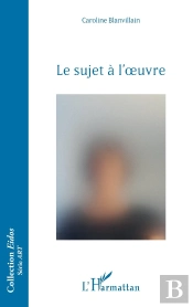Le Sujet À L'Oeuvre