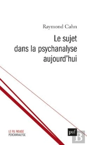 Le Sujet Dans La Psychanalyse Aujourd'Hui