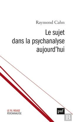 Bertrand.pt - Le Sujet Dans La Psychanalyse Aujourd'Hui