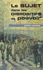 Le Sujet Dans Les Dispositifs De Pouvoir