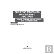Le Sujet Et L'Etude. Ideologie Et Savoir Dans Le Discours Maoiste