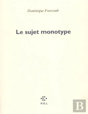 Le Sujet Monotype