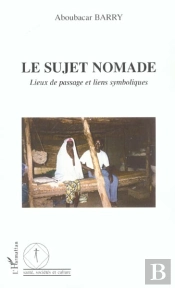Le Sujet Nomade ; Lieux De Passage Et Liens Symboliques