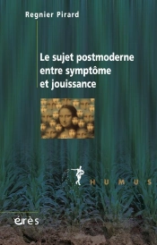 Le Sujet Postmoderne Entre Symptôme Et Jouissance