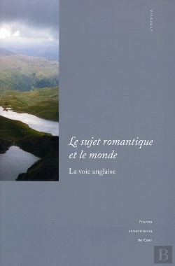 Bertrand.pt - Le Sujet Romantique Et Le Monde ; La Voie Anglaise