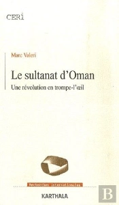 Le Sultanat D'Oman ; Une Révolution En Trompe-L'Oeil