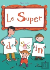 Le Super Dessin