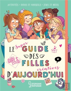 Bertrand.pt - Le Super Guide Des Filles Creatives D'Aujourd'Hui