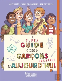 Bertrand.pt - Le Super Guide Des Garçons Créatifs D'Aujourd'Hui