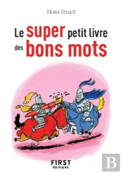 Le Super Petit Livre Des Bons Mots
