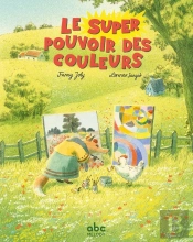 Le Super Pouvoir Des Couleurs