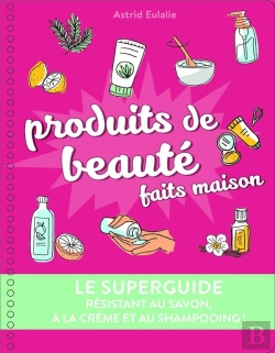 Bertrand.pt - Le Superguide Produits De Beaute Maison