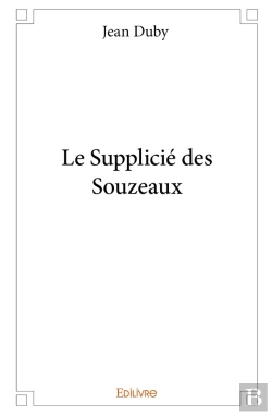 Bertrand.pt - Le Supplicié Des Souzeaux