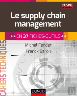 Bertrand.pt - Le Supply Chain Management ; En 37 Fiches-Outils