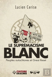 Le Supremacisme Blanc - Peuples Autochtones Et Great Reset
