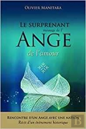 Le Surprenant Message De L'Ange De L'Amour ; Rencontre Entre Un Ange Et Une Nation