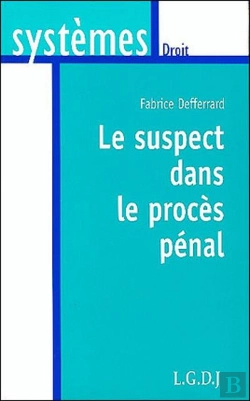 Bertrand.pt - Le Suspect Dans Le Proces Penal