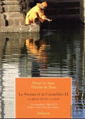 Le Swami Et La Carmélite Tome 2 : La Beauté Du Gange ; Correspondance, 1968-1973