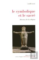 Le Symbolique Et Le Sacré Théories De La Religion