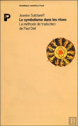 Bertrand.pt - Le Symbolisme Dans Les Rêves ; La Méthode De Traduction De Paul Diel