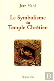 Le Symbolisme Du Temple Chrétien