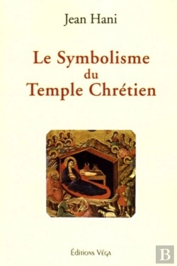 Bertrand.pt - Le Symbolisme Du Temple Chrétien
