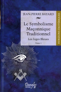 Bertrand.pt - Le Symbolisme Maconnique Traditionnel T.1