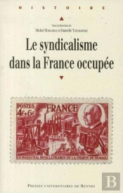 Le Syndicalisme Dans La France Occupee