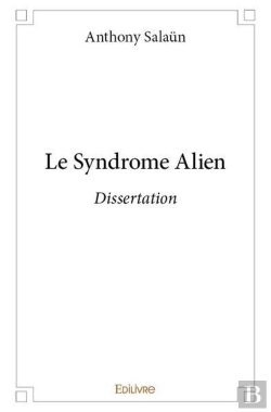 Bertrand.pt - Le Syndrome Alien - Dissertation