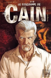 Le Syndrome De Caïn ; Intégrale Tome 1 À Tome 3