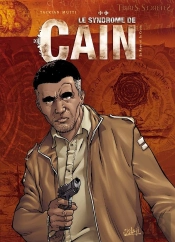 Le Syndrome De Caïn Tome 4 ; La Rose Et La Croix