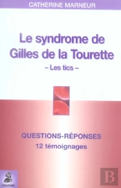 Le Syndrome De Gilles De La Tourette