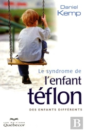 Le Syndrome De L Enfant Teflon