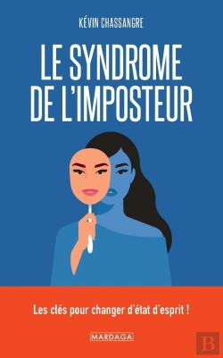Bertrand.pt - Le Syndrome De L'Imposteur - Les Cles Pour Changer D'Etat D'Esprit