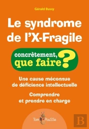 Le Syndrome De L'X-Fragile