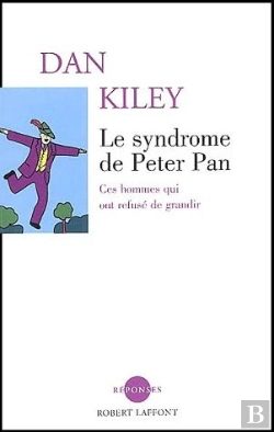 Bertrand.pt - Le Syndrome De Peter Pan ; Ces Hommes Qui Ont Refusé De Grandir