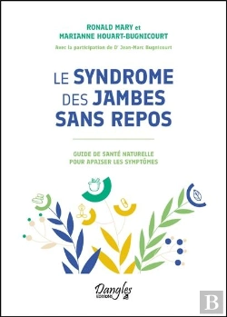 Bertrand.pt - Le Syndrome Des Jambes Sans Repos - Guide De Sante Naturelle Pour Apaiser Les Symptomes