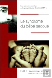 Le Syndrome Du Bébé Secoué
