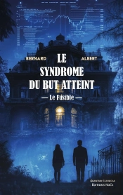 Le Syndrome Du But Atteint : Le Fusible