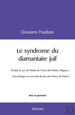 Bertrand.pt - Le Syndrome Du Diamantaire Juif : Finaliste Du Prix De Théâtre De L'Union Des Artistes (Belgique)