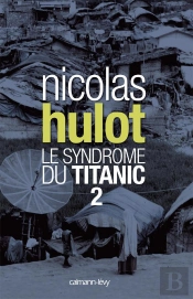 Le Syndrome Du Titanic T.2
